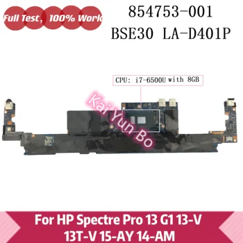 BSE30 LA-D401P HP Genotsiid Pro 13 G1 13-V-13T-V Sülearvuti Emaplaadi 854753-601 854753-501 854753-001 W/ I7-6500U CPU 8G RAM