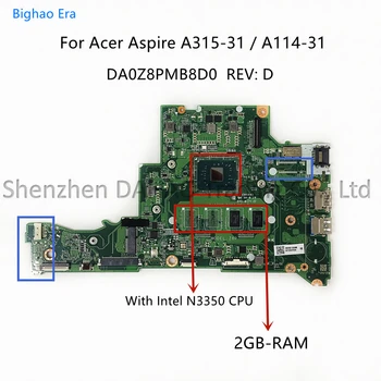 Eest Acer Aspire A114-31 A315-31 Sülearvuti Emaplaat Intel N3350 CPU 2GB Mälu 32GB-SSD DA0Z8PMB8D0 NBSHX1100M NB.SHX11.00M