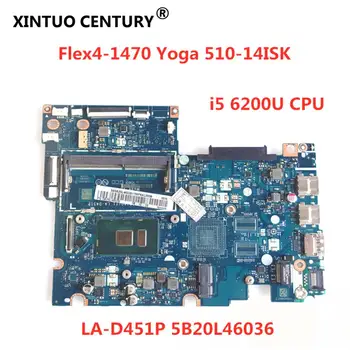 BIUS1/S2/Y0/Y1 LA-D451P 5B20L46036 emaplaadi Lenovo Flex4-1470 Jooga 510-14ISK emaplaadi i5 6200U CPU kogu katse ok